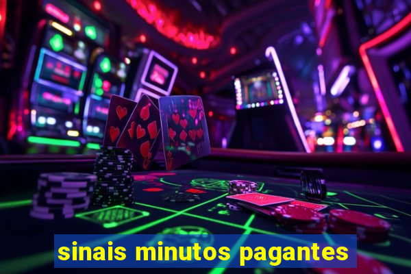 sinais minutos pagantes